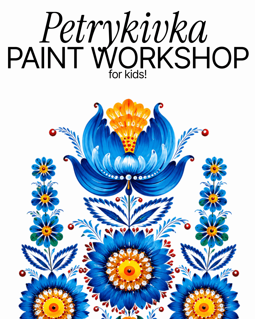 Petrykivka paint workshop for kids!